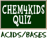 Acids and Bases Quiz
